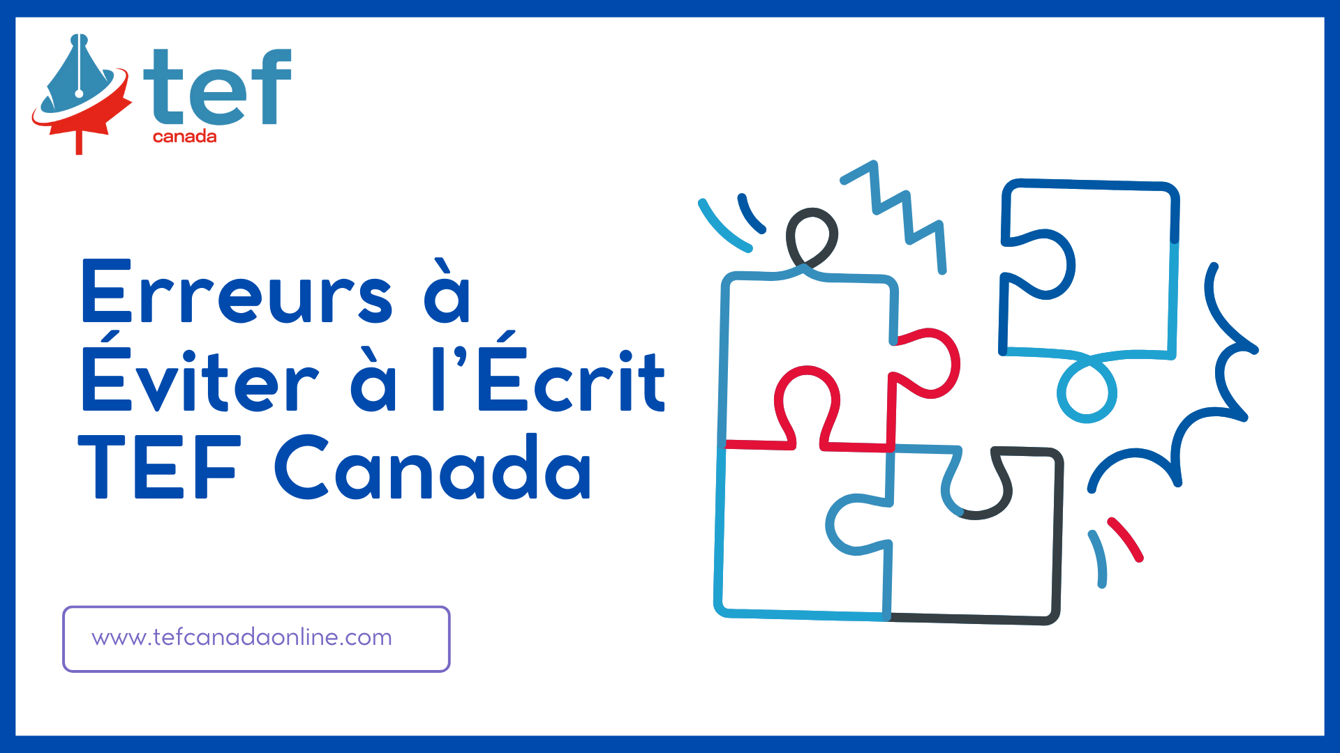 Découvrez les erreurs à éviter à l’écrit TEF Canada et boostez votre score grâce à nos conseils pratiques et méthodes efficaces.
